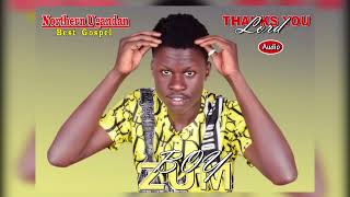 Thanks You Lord - Zum Boy, Northern Uganda Finest Gospel Song