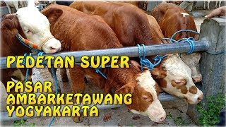 Pedet Super Pasar AmbarKetawang - JOGJA