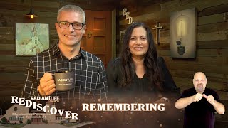 Rediscover || Remembering (Part 8) || Pastors Robert T & Anayansi Schlipp