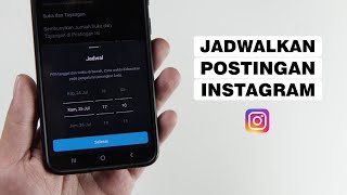 Cara Menjadwalkan Posting Foto/Video Di Instagram