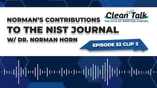 EP 32 Clip 2: Norman's Contributions to the NIST Journal w/ Dr. Norman Horn