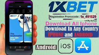 comment télécharger l'application 1xbet sur iphone android ios  n'importe quel pays | Install 1xbet