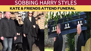 Sobbing Harry Styles. Kate & Friends Attend Funeral In UK