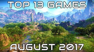 TOP 13 NEW GAMES of August 2017