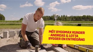 Andreas & Lotta bygger en entrégång | Möt Byggmax kunder 2015