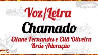 Chamado - Eliane Fernandes e Eliã Oliveira (Voz e Letra)