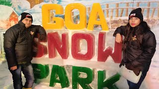 Snow Park Goa || Goa Vlog|| Baga