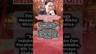 FITRI SALHUTERU SAID TUDINGAN NIKITA MIRZANI CUMA JADI SALES PROPERTI #news #shortvideo #faktaunik