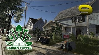 Garden Flipper | Episode 9: "House in a thicket"