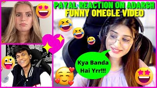 PAYAL GAMING Reaction On adarsh uc Omegle Funny Video 😂🔥 | adarsh uc Funny OMEGLE Video