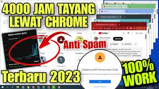 Dapat 4000 Jam Tayang Youtube lewat Chrome Terbaru 2023