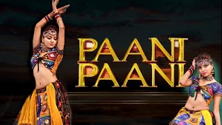 PANI PANI | Badshah | Jacqueline Fernandez | Aastha Gill | Aakangsha Datta