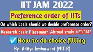 Preference order of IITs for IIT JAM | On which basis we should fill the preference order