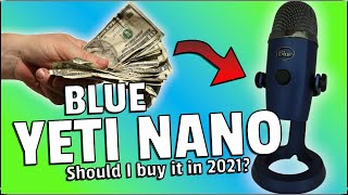 Blue Yeti Nano, Is it still valuable in 2021? | Mic Test & Review