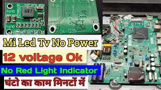 How To Repair MI 32 Inch LED TV|MI LED TV One Time Indicator ON But Not Stand By Release