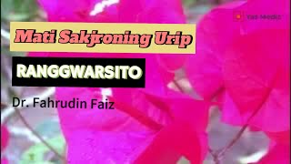 Mati Sakjroning Urip | Ngaji Filsafat | Ronggowarsito | Dr. Fahrudin Faiz