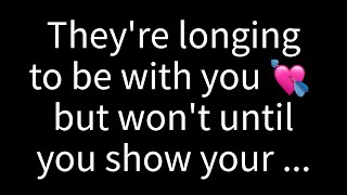 💌 They’re yearning to be with you but won’t take the step until you reveal your...