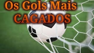 Gols Mais Cagados Do Futebol