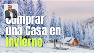 Comprar una Casa en Invierno