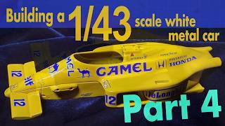 Team Lotus 99T Part 4 on building a 1/43 white metal F1 car kit.