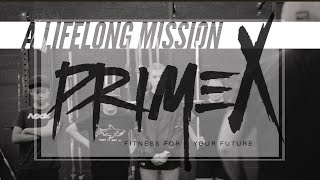 PRIMEX: A LIFELONG MISSION