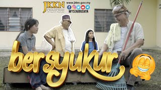 Bersyukur (Video Pendek Nilai-Nilai Murni oleh JKKN)