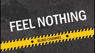 Blind Channel - Feel Nothing [HD]