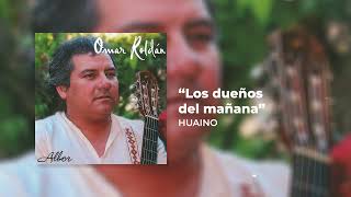 Omar Roldán - Los Dueños del Mañana (Audio Oficial)