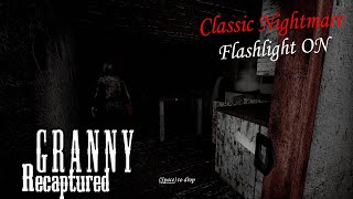 Granny - Recaptured, Classic Nightmare With Flashlight ON in Extreme Mode