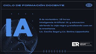 Ciclo de Formación Docente: IA y educación: abriendo la caja negra y analizando usos en la enseñanza