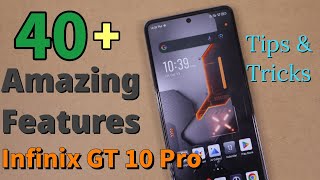 Infinix GT 10 Pro 40+ Tips and Tricks ||  Amazing Special Features