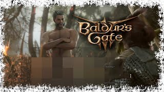 Naked and Not Afraid (Very Afraid) Ep 2 - Baldur's Gate 3 Funny Moments | Silver Hawk Gaming