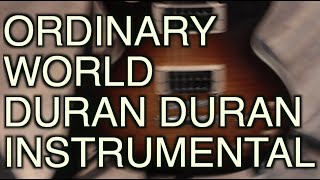 Ordinary world (Duran Duran)