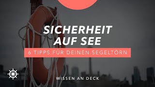 Sicherheit auf See - 6 Tipps für Skipper und Crew