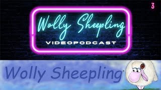 Wolly Sheepling Videopodcast 03 (2024) 08.09.2024- Ela & NAP von Wolly Sheepling