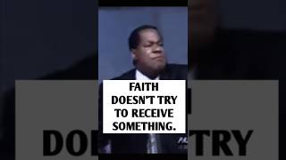 FAITH DOESN'T TRY TO RECEIVE SOMETHING || PASTOR CHRIS OYAKHILOME #shorts #motivation #faith