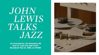 John Lewis Talks Jazz in 1956 Interview at Oberlin College & Conservatory