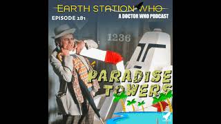 Earth Station Who - Paradise Towers