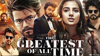 The G.O.A.T Full Movie Hindi Dubbed | Thalapathy Vijay | Malvika Sharma | Prashant |Facts And Story