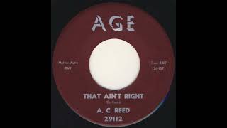 That Ain't Right - A.C. Reed