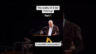 The reality of 2 tier policing, a sensible conversation! Part 1