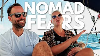 Nomad Life Fears, 24 months traveling aboard a sailboat.  167.1 ⛵ The Foster Journey