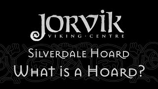 The Silverdale Hoard - What is a Hoard?