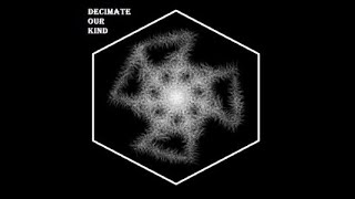 Decimate Our Kind - Decimate Our Kind [Full] (2021) - experimental death metal