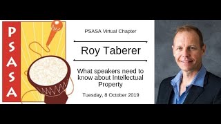 Roy Taberer shares IP insights with the PSASA Virtual Chapter