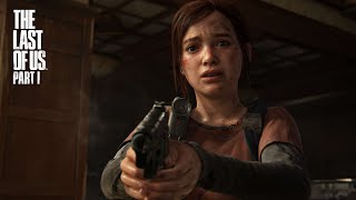 THE LAST OF US PART 1 PS5 Walkthrough Gameplay Part 4 - Ellie Has a Gun?