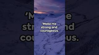 🕊️A Prayer for Courage: Joshua 1:9 #bibleverse #faith #courage #strength #godspromise #love