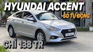 Accent STĐ Giờ Xuống Giá Quá | Hyundai Accent 2018 1.4 AT Chỉ 138Tr Đồng