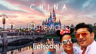 China Travel Guide | Disneyland Park | Shanghai | Vacation Episode - 7/12