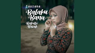 Balaku Bana Bakato Baiak